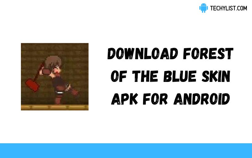 Forest of the Blue Skin APK